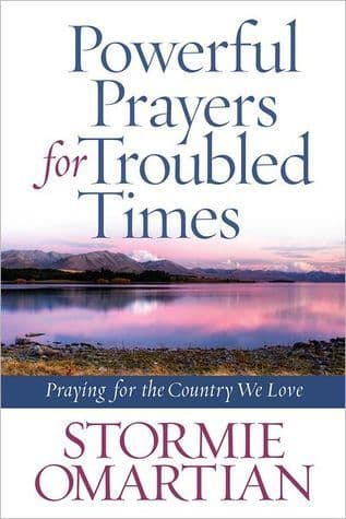Powerful Prayers for Troubled Times: Praying for the Country We Love book cover