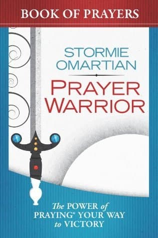 Prayer Warrior Book of Prayers: The Power of Praying Your Way to Victory book cover