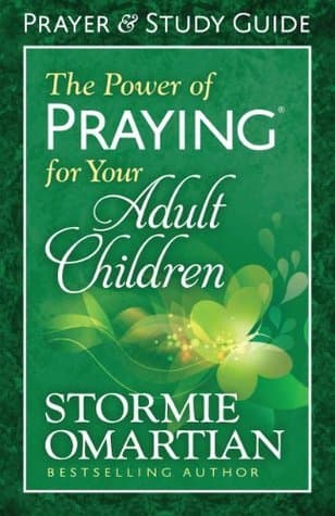 The Power of Praying for Your Adult Children Prayer and Study Guide book cover