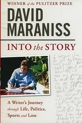 Into the Story: A Writer's Journey through Life, Politics, Sports and Loss book cover