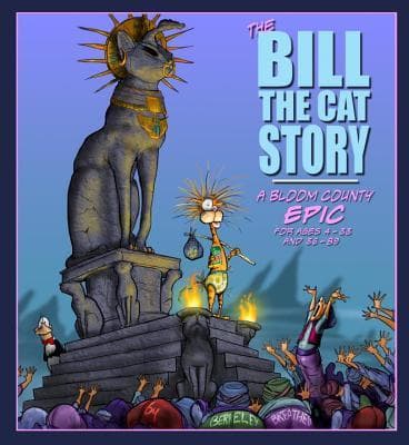 The Bill the Cat Story: A Bloom County Epic book cover
