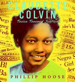 Claudette Colvin: Twice Toward Justice book cover