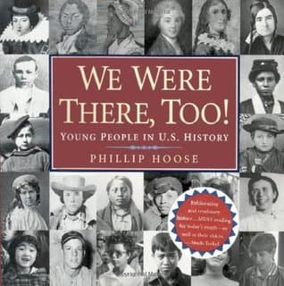 We Were There, Too!: Young People in U.S. History book cover