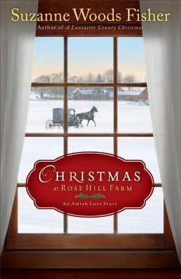 Christmas at Rose Hill Farm: An Amish Love Story book cover