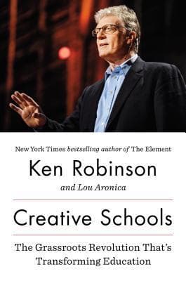 Creative Schools: The Grassroots Revolution That's Transforming Education book cover