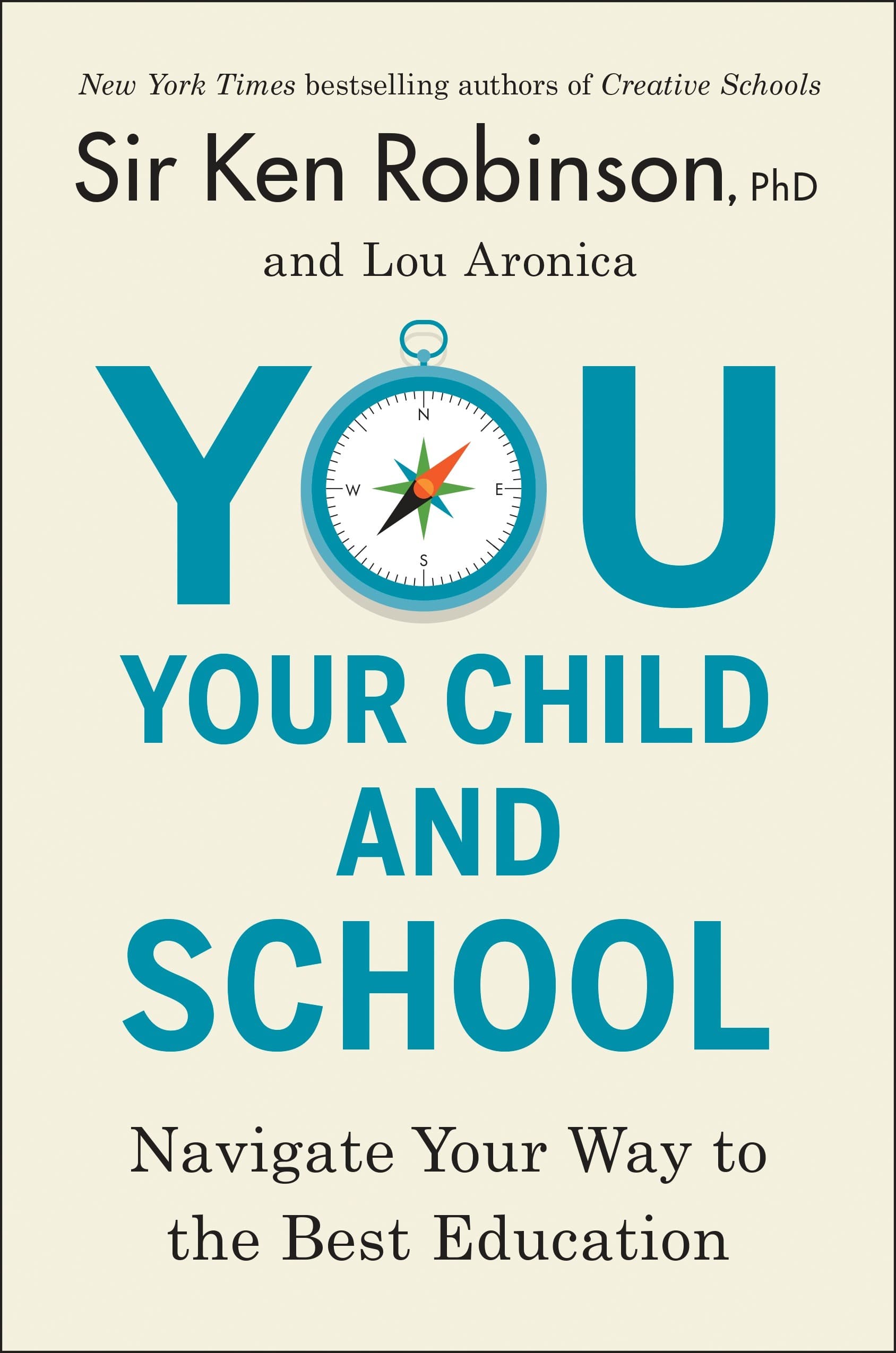You, Your Child, and School: Navigate Your Way to the Best Education book cover