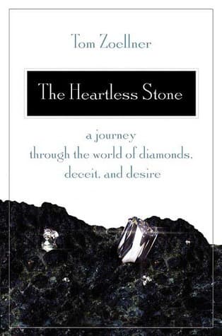 The Heartless Stone: A Journey Through the World of Diamonds, Deceit, and Desire book cover