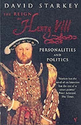 Reign of Henry VIII: Personalities and Politics book cover