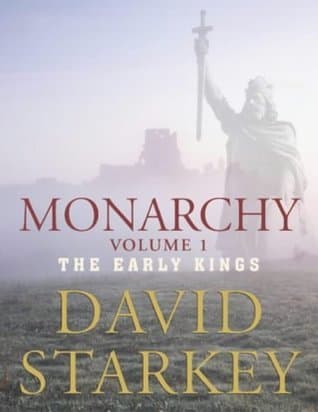 Monarchy: Vol 1: The Early Kings book cover