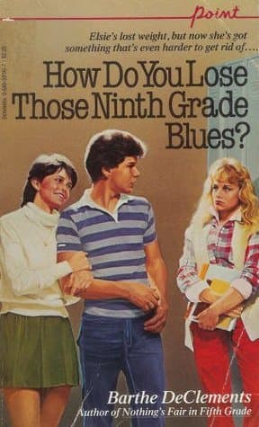 How Do You Lose Those Ninth Grade Blues? book cover