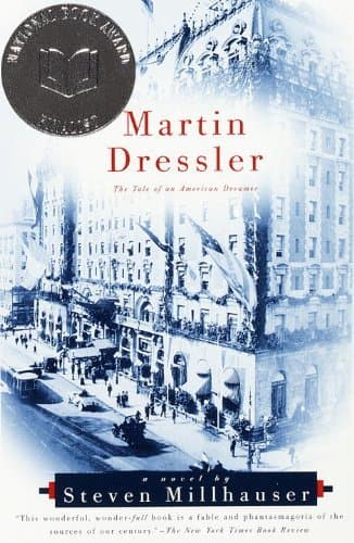 Martin Dressler: The Tale of an American Dreamer book cover