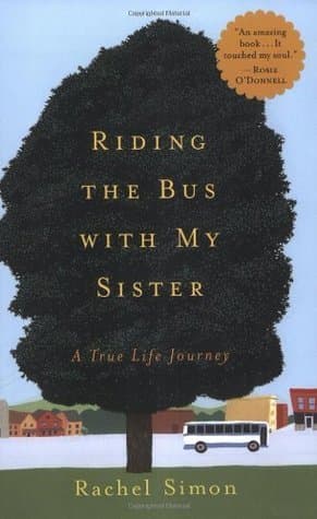 Riding the Bus with My Sister: A True Life Journey book cover