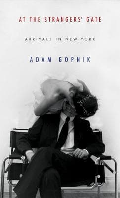 At the Strangers' Gate: Arrivals in New York book cover
