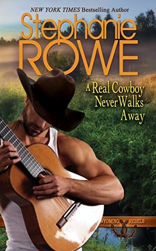 A Real Cowboy Never Walks Away book cover