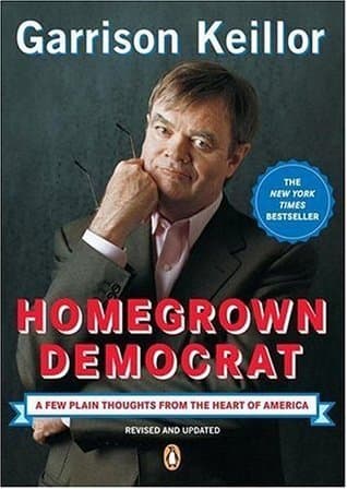 Homegrown Democrat: A Few Plain Thoughts from the Heart of America book cover