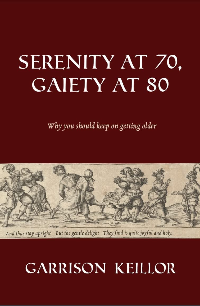 Serenity at 70, Gaiety at 80: Why You Should Keep On Getting Older book cover