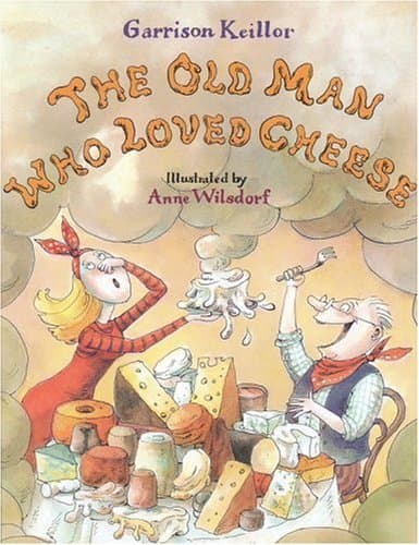 The Old Man Who Loved Cheese book cover