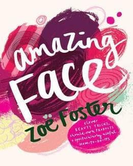 Amazing Face: clever beauty tricks, should-own products + spectacularly useful how-to-do-its book cover