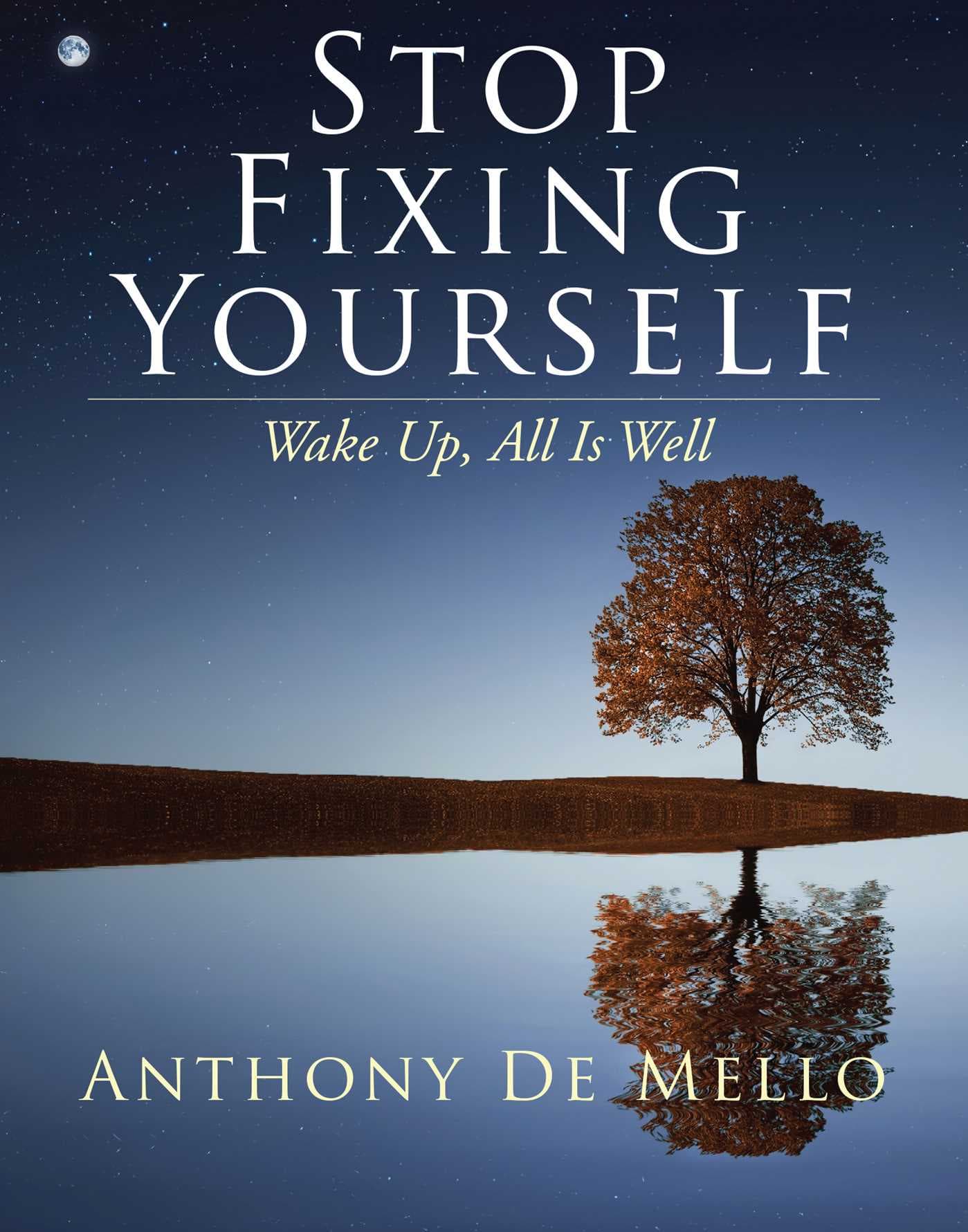 Stop Fixing Yourself: Wake Up, All Is Well (1) book cover
