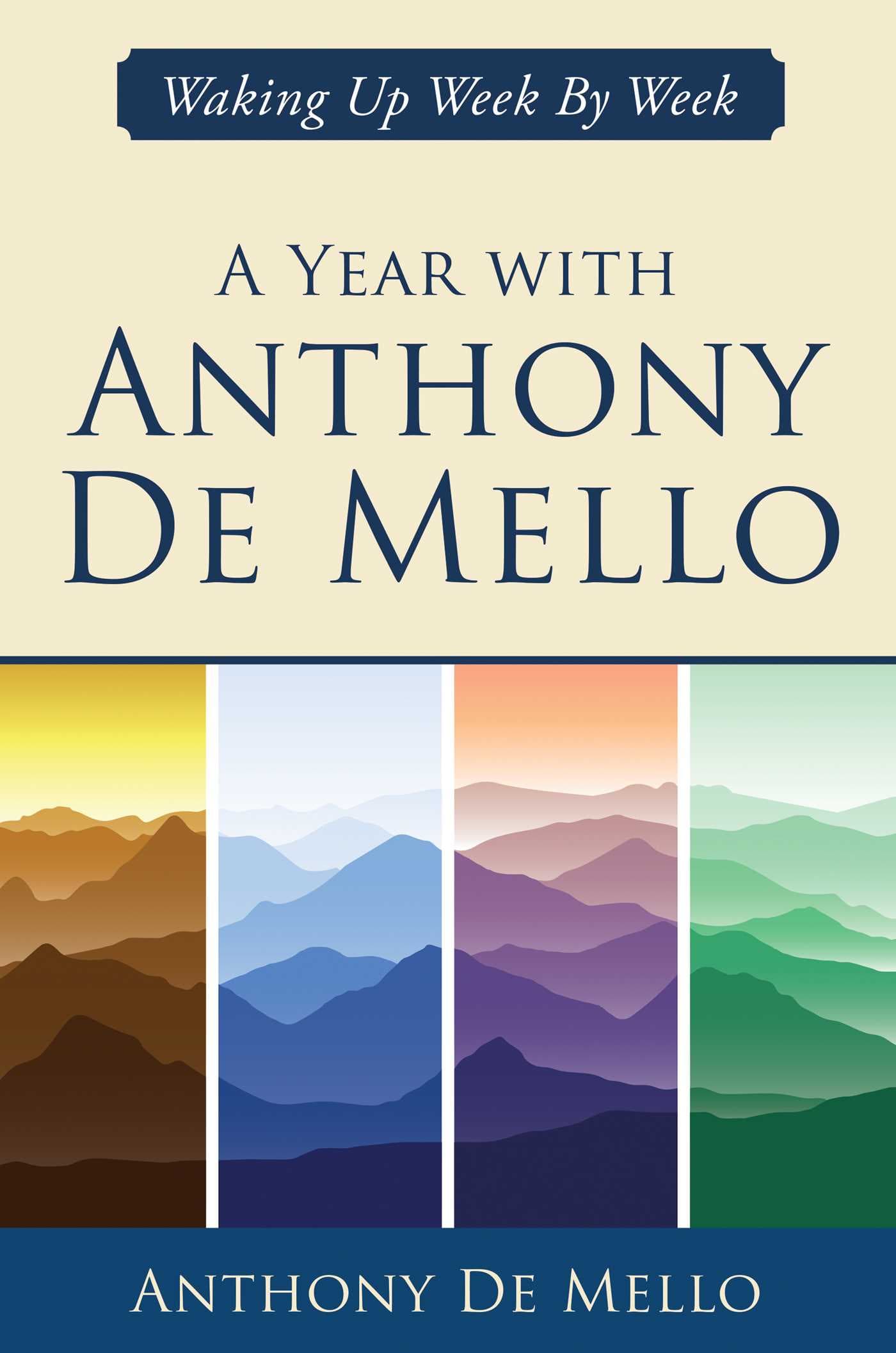 A Year with Anthony De Mello: Waking Up Week by Week (2) book cover