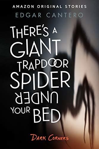 There's a Giant Trapdoor Spider Under Your Bed book cover