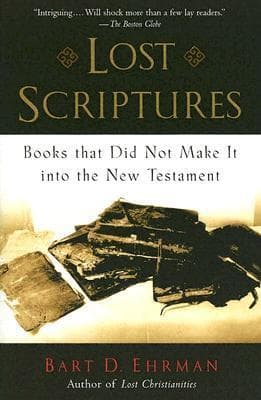 Lost Scriptures: Books that Did Not Make It into the New Testament book cover