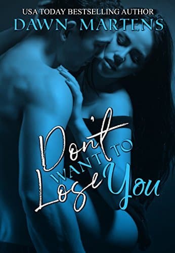 Don't Want To Lose You book cover