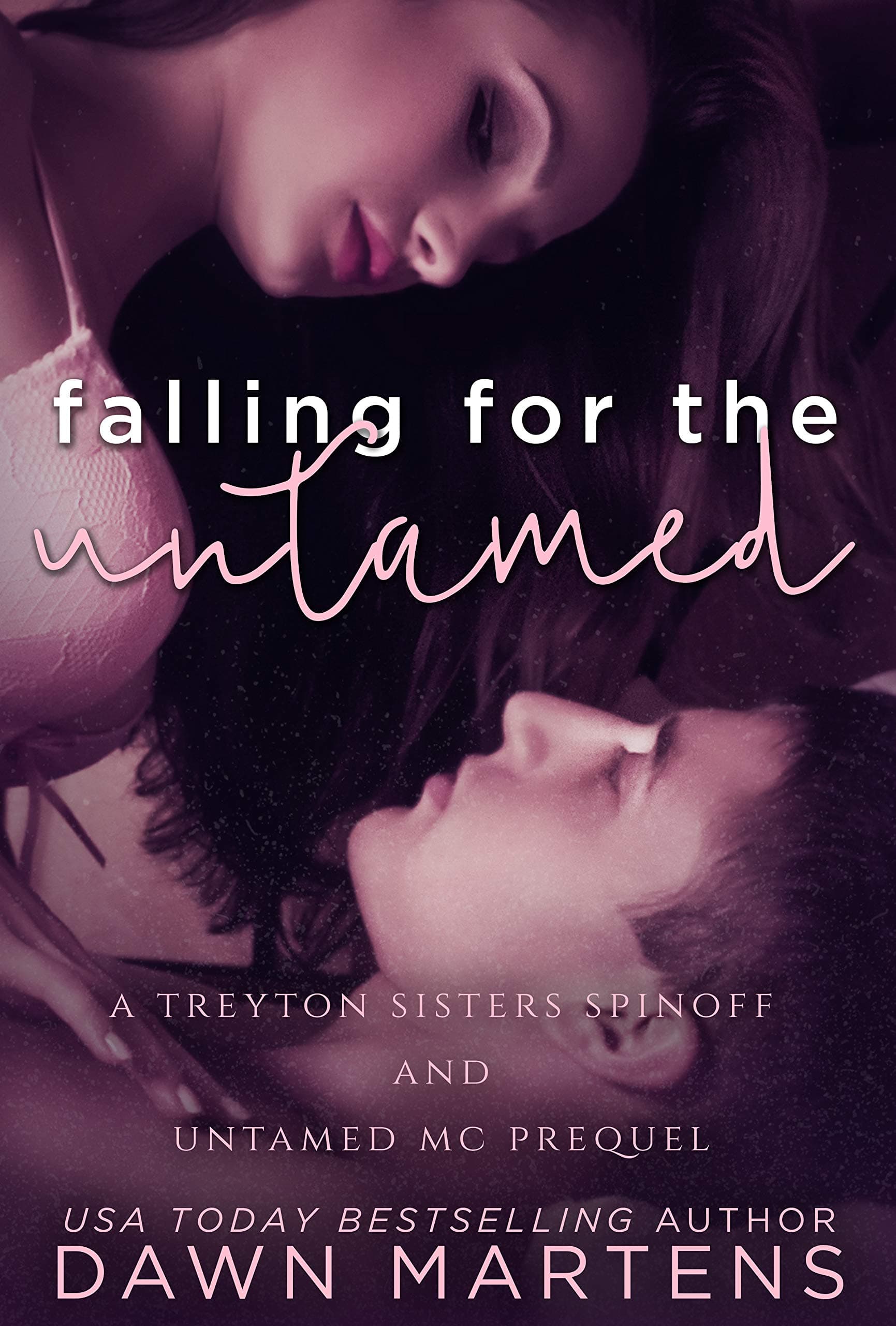 Falling for the Untamed: A Treyton Sisters Spinoff and Prequel to the Untamed MC book cover