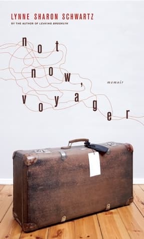 Not Now, Voyager: A Memoir book cover