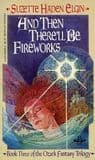 And Then There'll Be Fireworks book cover