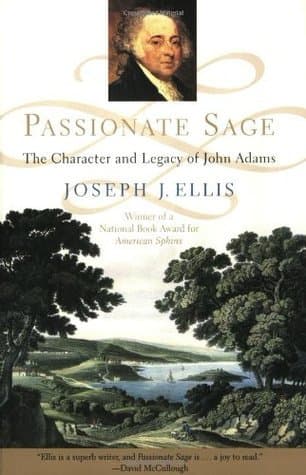 Passionate Sage: The Character and Legacy of John Adams book cover