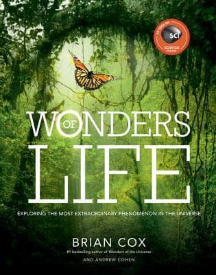 Wonders of Life: Exploring the Most Extraordinary Phenomenon in the Universe book cover