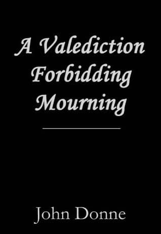 A Valediction Forbidding Mourning book cover