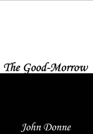 The Good-Morrow book cover