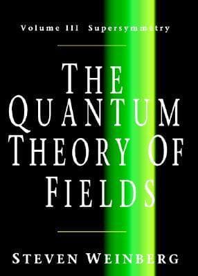 The Quantum Theory of Fields: Volume III, Supersymmetry book cover