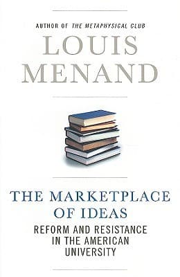 The Marketplace of Ideas: Reform and Resistance in the American University book cover