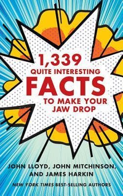 1,339 Quite Interesting Facts to Make Your Jaw Drop book cover