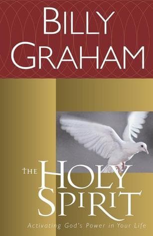 The Holy Spirit: Activating God's Power in Your Life book cover