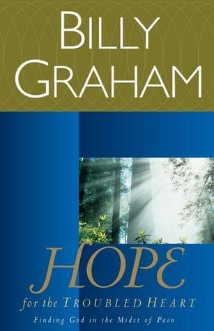 Hope for the Troubled Heart: Finding God in the Midst of Pain book cover