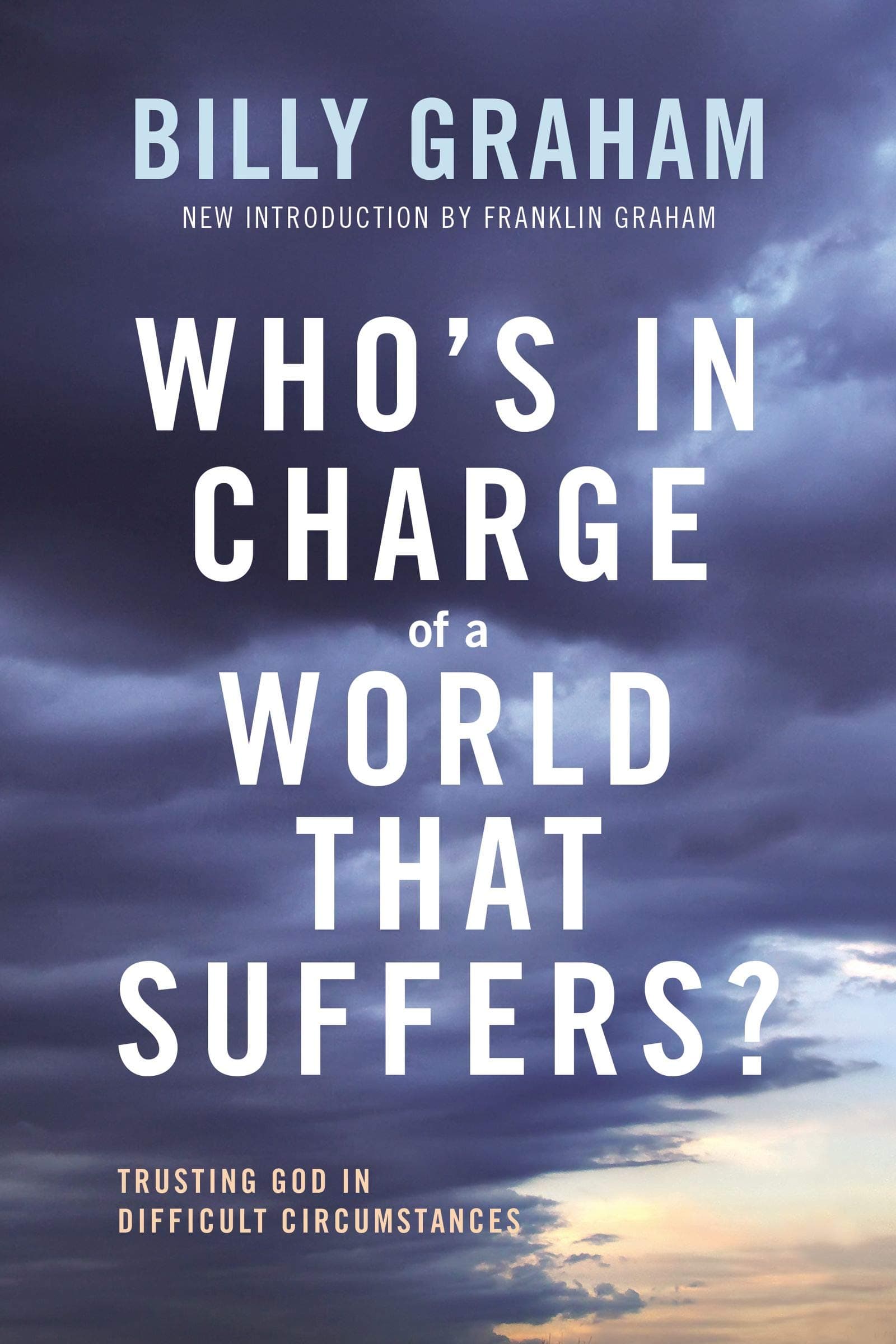 Who's In Charge of a World That Suffers?: Trusting God in Difficult Circumstances book cover