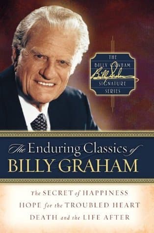 The Enduring Classics of Billy Graham book cover
