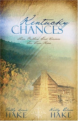 Kentucky Chances: : Last Chance/Chance of a Lifetime/Chance Adventure book cover
