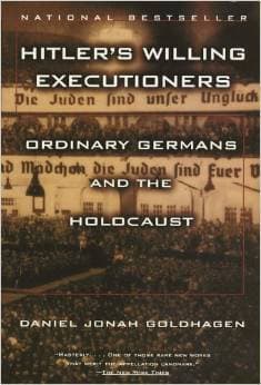 Hitler's Willing Executioners: Ordinary Germans and the Holocaust book cover