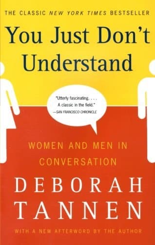 You Just Don't Understand: Women and Men in Conversation book cover