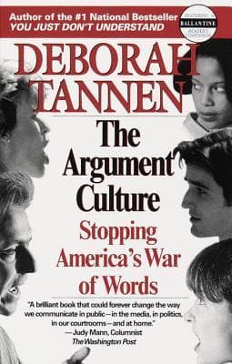 The Argument Culture: Stopping America's War of Words book cover