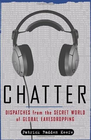 Chatter: Dispatches from the Secret World of Global Eavesdropping book cover