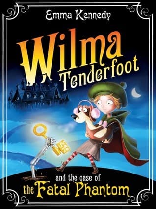 Wilma Tenderfoot and the Case of the Fatal Phantom book cover