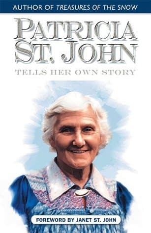 Patricia St. John Tells Her Own Story book cover