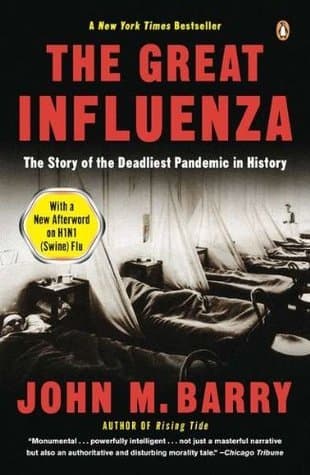 The Great Influenza: The Story of the Deadliest Pandemic in History book cover
