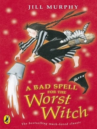 A Bad Spell for the Worst Witch book cover